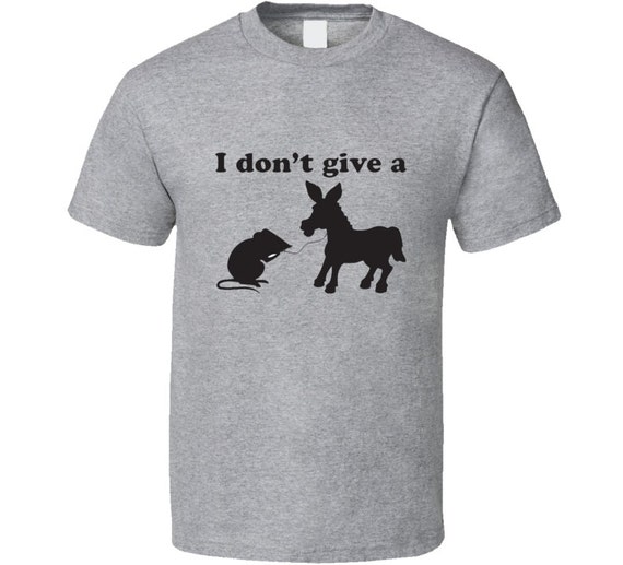 New I Don't Give A Rats Ass T Shirt by tshirtroyalty on Etsy