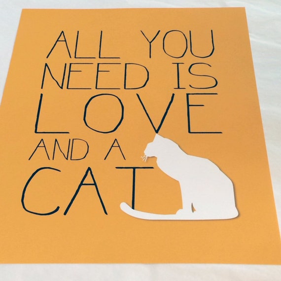 All You Need is Love and a Cat Quote Print by PrintsbyChristine