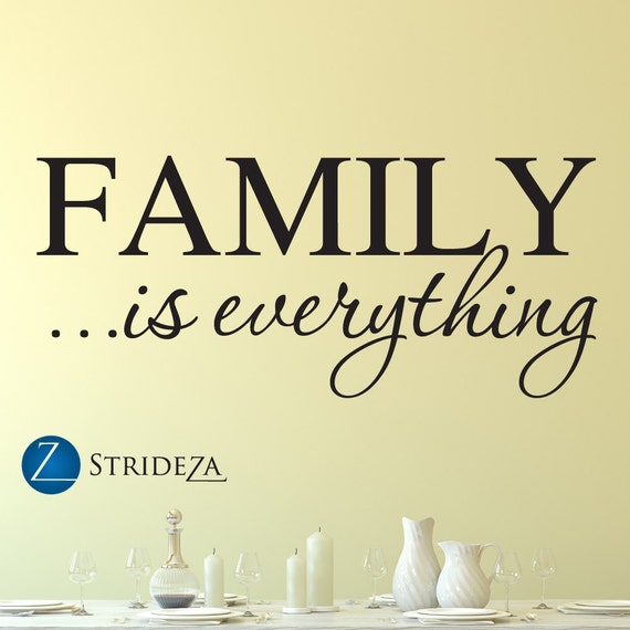 Family wall decal family is everything wall decal family