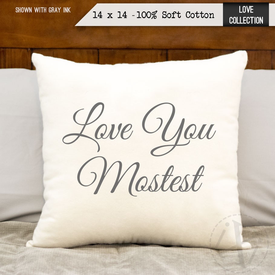 Personalized Pillow Love You Mostest Pillow Wedding Gift