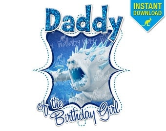 Frozen Daddy of the Birthday Girl Printable Iron On Transfer or Use as Clip Art - DIY Disney Frozen Ice Monster Dad Birthday Matching Shirts