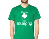 Items similar to Irish Shirt - I'm A Murphy - Irish Surname - Drinking ...