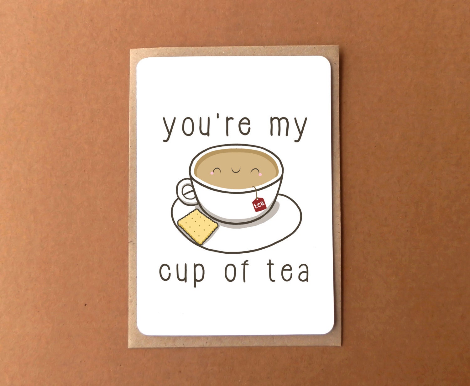 Greeting card you're my cup of tea thinking of you