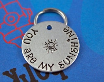 Customized Dog Tag - Metal Pet ID Tag - Hand Stamped Dog or Cat Name Tag - 'You are my sunshine."