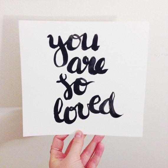 Modern nursery decor hand lettered motivational sign You are so loved
