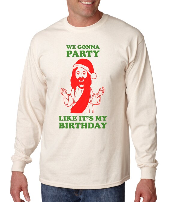 Items Similar To We Gonna Party Like It s My Birthday Day Happy 