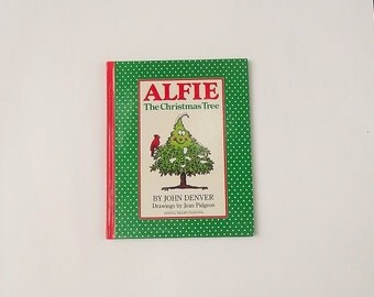 alfie the christmas tree by john denver christmas book vintage alfie the christmas tree by john denver christmas book vintage
