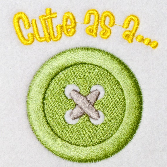 Machine Embroidery Design Cute as a Button baby infant