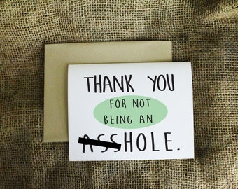 Thank You For Not Being an A**Hole Card Boss card employer card great workplace card great boss card Boss's Day Card