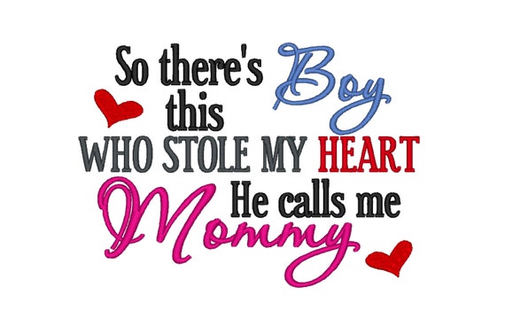 Download So there's this boy who stole my heart He calls me Mommy.