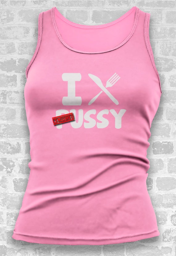 Eat Pussy // Womens Tank Tops // Funny T Shirt // Festival Clothing ...