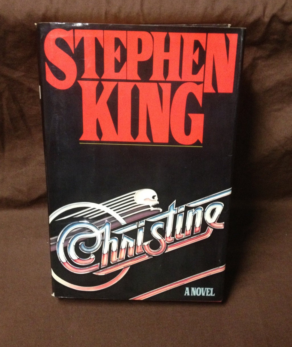 christine stephen king novel christine stephen king novel