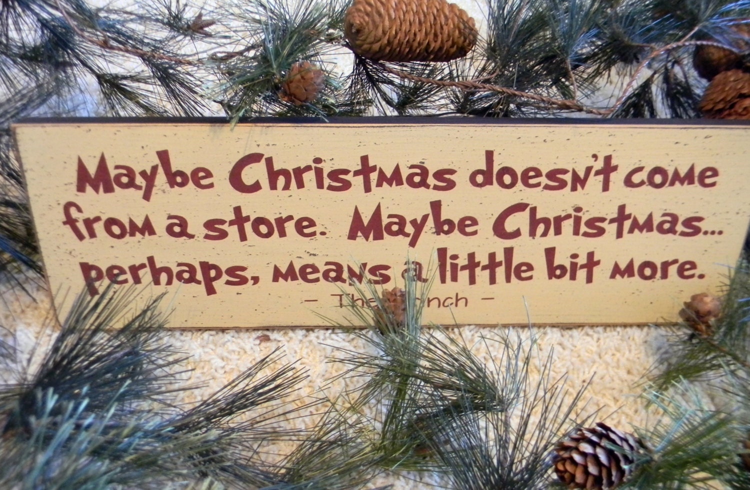 Maybe Christmas doesn't come from a store... Dr. Seuss