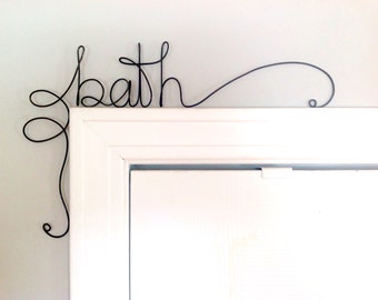 Unique bath Door Sign, Unique Over the Door bath Wall Word