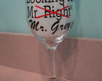 Fifty Shades of Grey Fifty shades darker Personalized Laters baby Mr. Right Beer Mug or Wine Glass, Wonderful for a Gift,