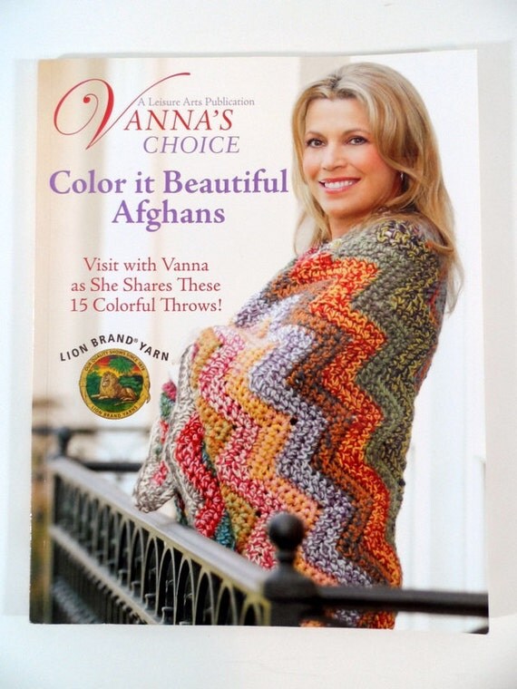 Crochet Pattern Book, Vannas Choice: Color it Beautiful Afghans ...