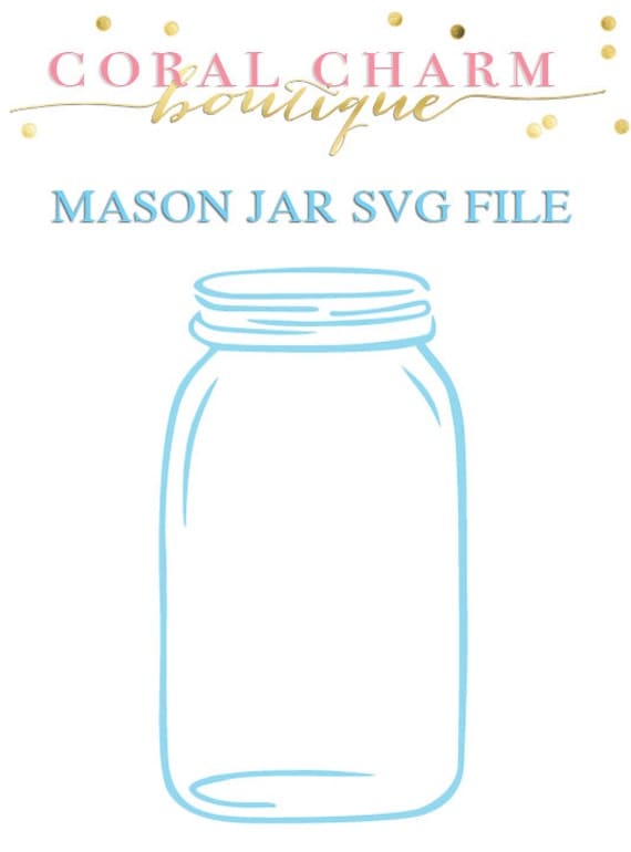 Download Mason Jar File for Cutting Machines SVG and by CoralCharmBoutique