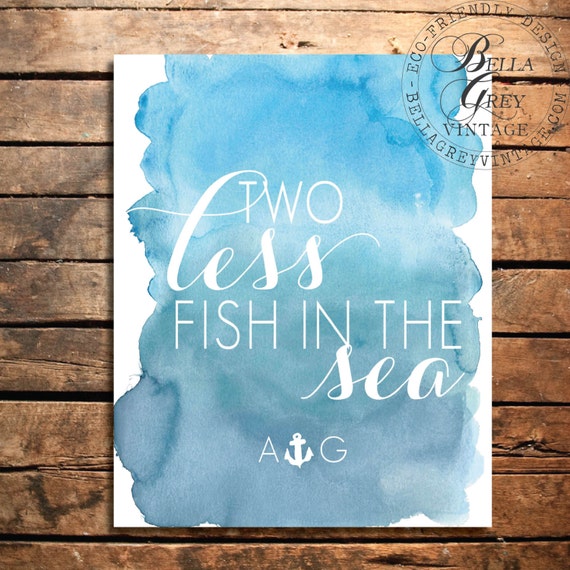 Two Less Fish in the Sea Watercolor Art Print Wedding Gift