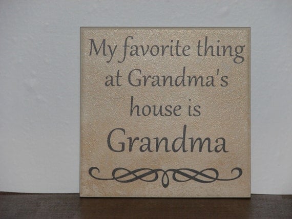 my favourite place grandmas house