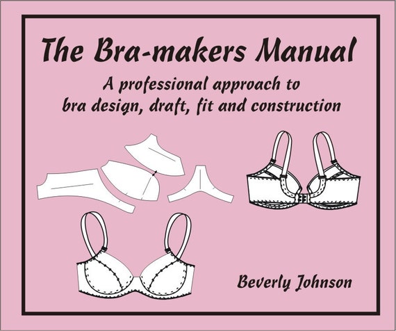 The Bra-makers Manual Volume 1 by Beverly Johnson