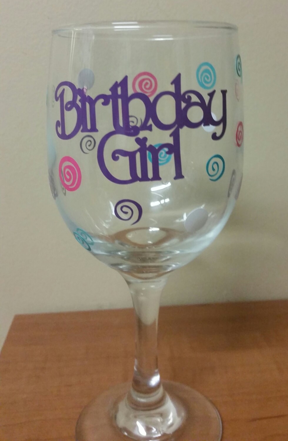 Birthday Girl Wine Glass Birthday Wine Glass by MommaBeckysCrafts
