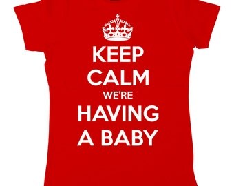 Items similar to New Mommy Expectant, I Can't Keep Calm I'm Having A ...