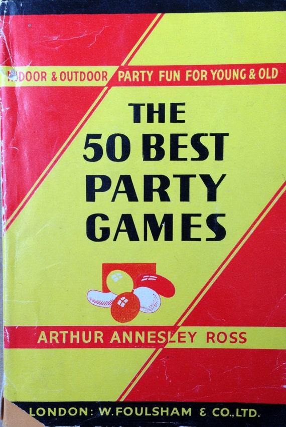 1950s The 50 BEST PARTY GAMES by Arthur Annesley Ross