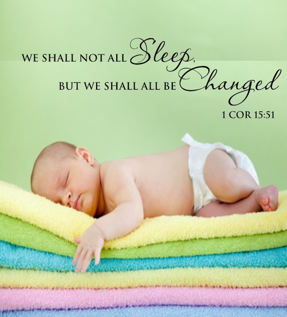 Vinyl wall decal We shall not all sleep but we shall all be