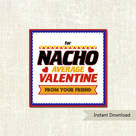 Nacho Average Valentine Cards Printable DIY By Jennifertownsend