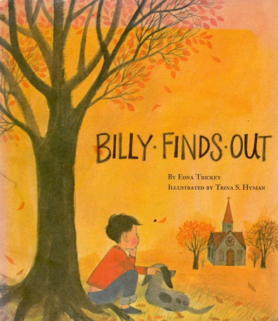 Billy Finds Out By Edna Trickey Illustrated By Trina S. Hyman