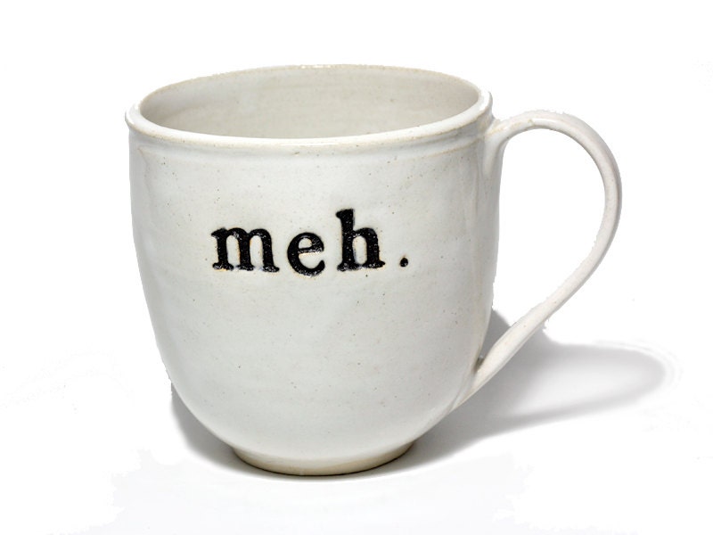 Meh Word Nerd Mug Meh Coffee Cup Word Mug