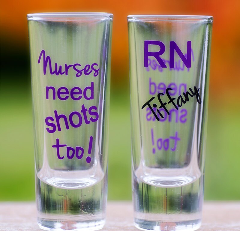 Nurses Need Shots Too shot glasses nurse gift nursing