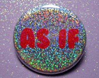 Holographic As if Clueless pin