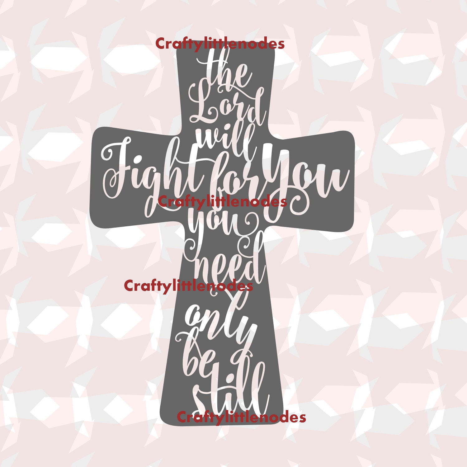 Download Cross Svg, Bible Verse SVg, Christian Svg, The Lord Will Fight For You Svg, Bible Verses Svg ...