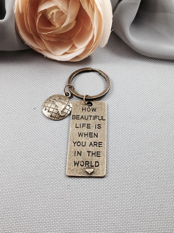 Quote keychain, love keychain, world keychain, friend keychain, gift ...