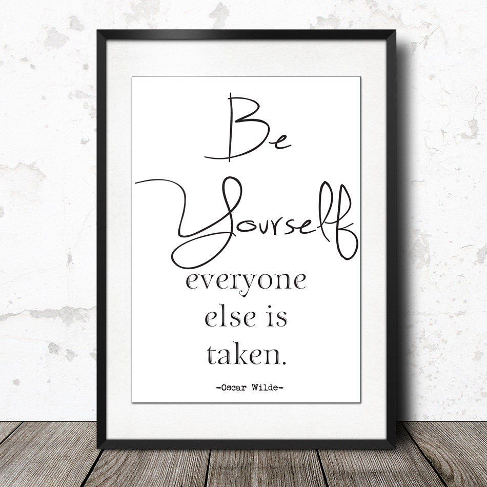 Oscar Wilde Be Yourself Inspirational Quote Art Poster 24