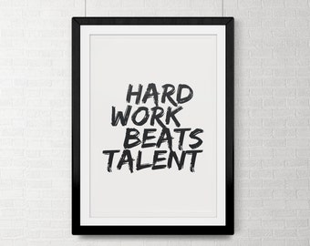 Items similar to Hard work beats talent when talent does'nt work hard ...