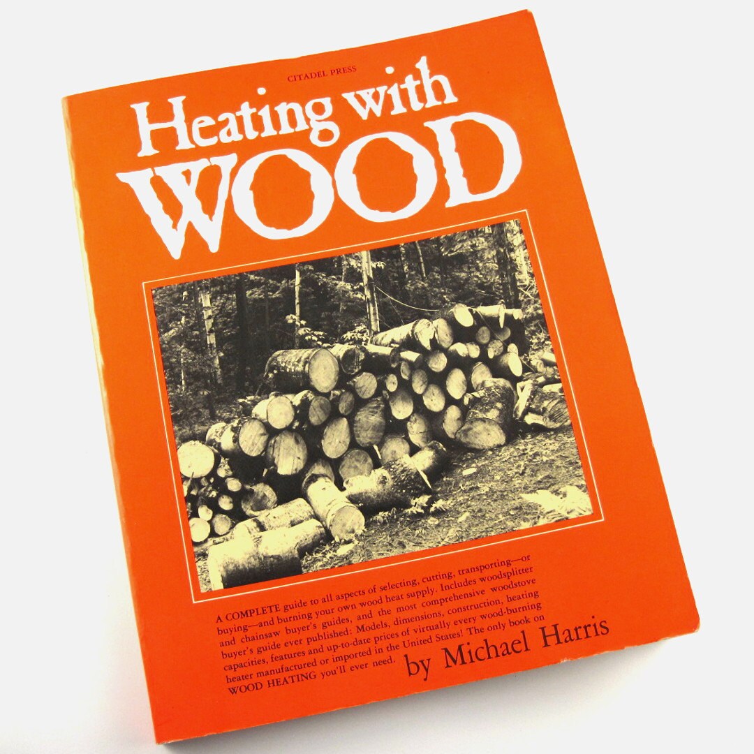 vintage diy handbook Heating With Wood vintage citadel press