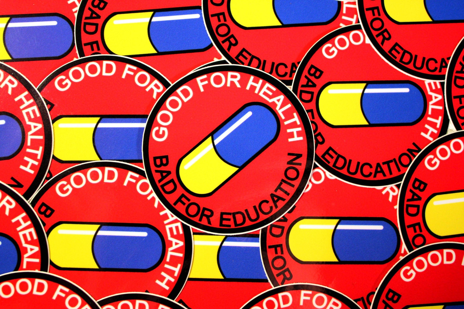 GOOD FOR HEALTH BAD FOR EDUCATION good for health bad for education: