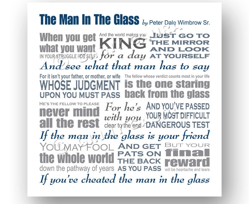 The Man in the Glass Poem by Peter Dale Wimbrow Sr 8x8