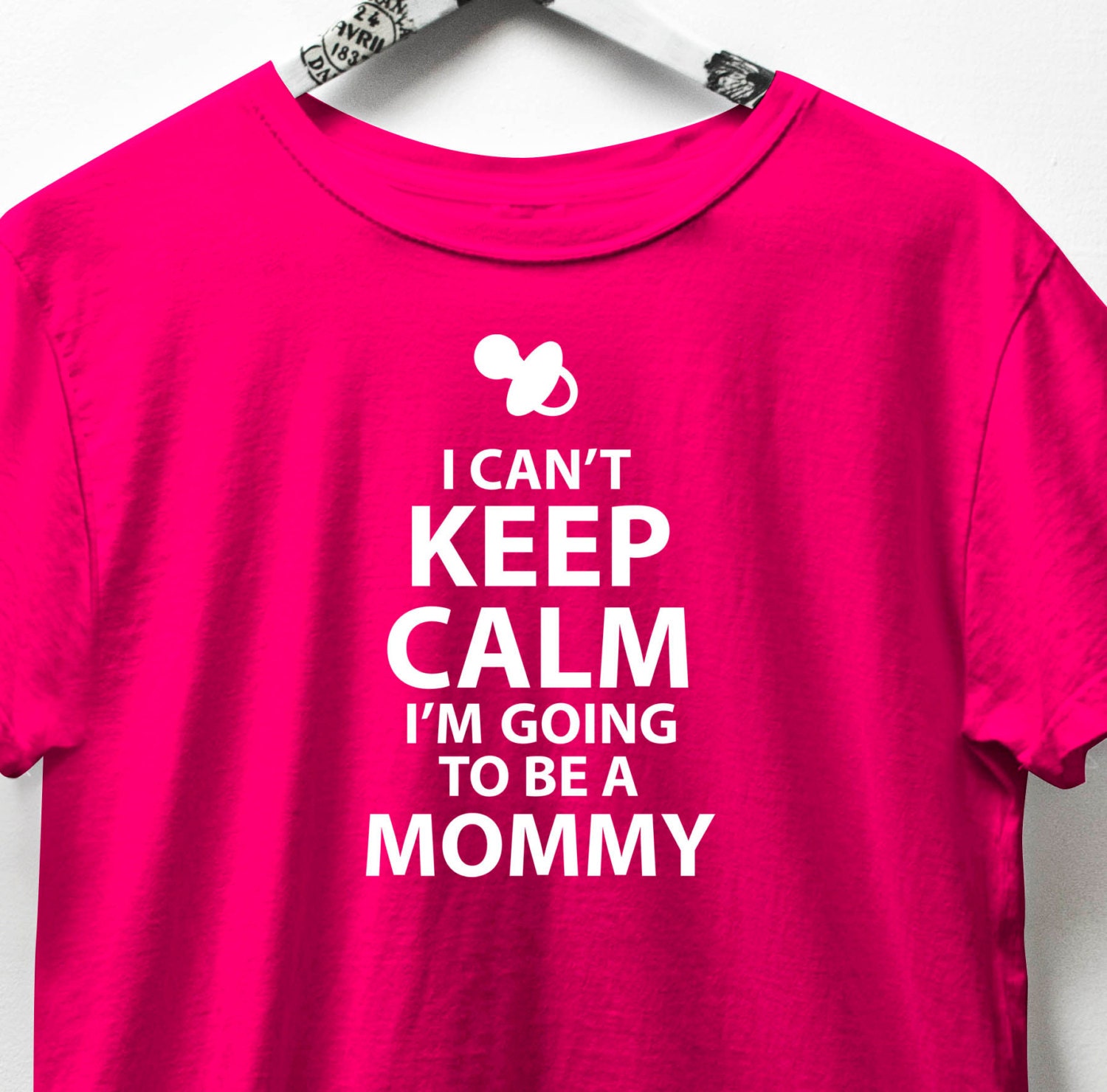 I can't keep calm I'm going to be a mommy mothers day