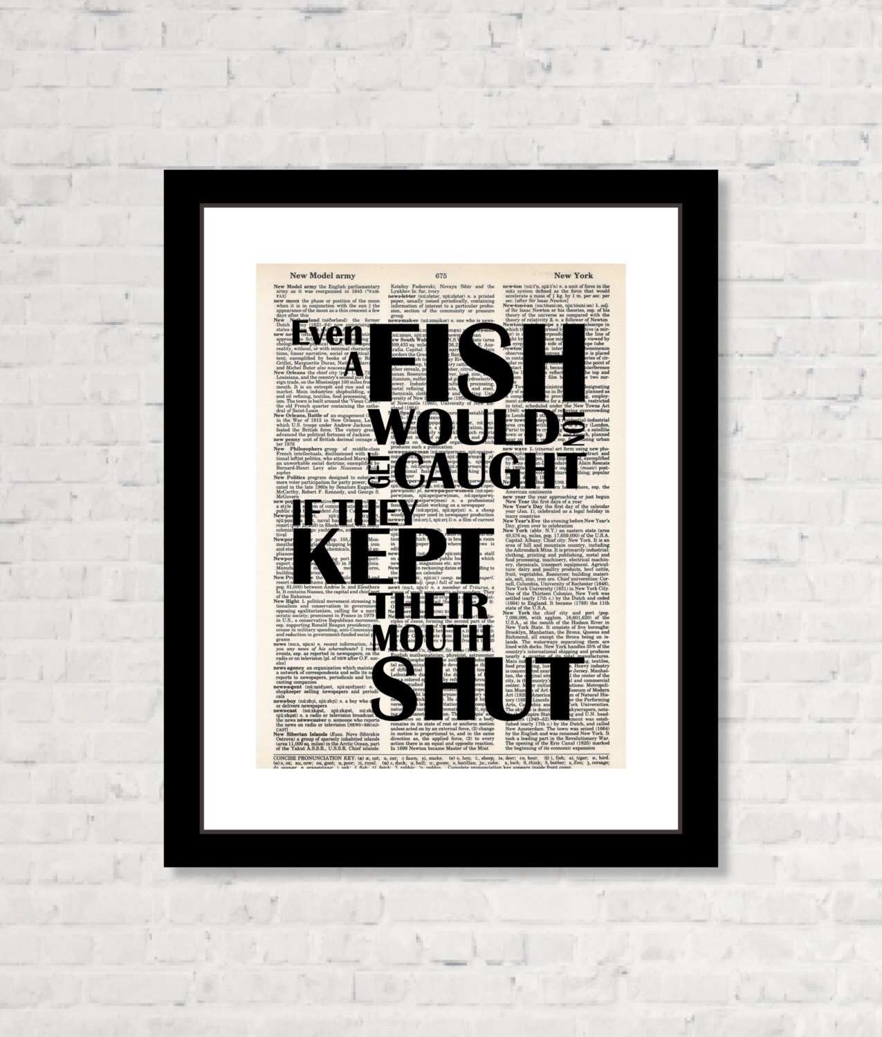 Even A Fish Would Not Get Caught If They Kept Their Mouth Shut