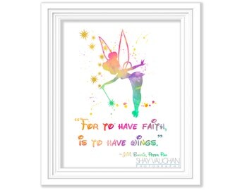 Tinkerbell Art Print Watercolor Painting "For To Have Faith" J.M. Barrie Peter Pan Quote Nursery Art Children's Room Art Wall Art (No.105)