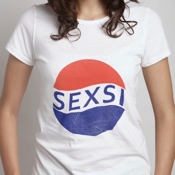 pepsi sexsi shirt