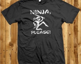 ninja please shirt