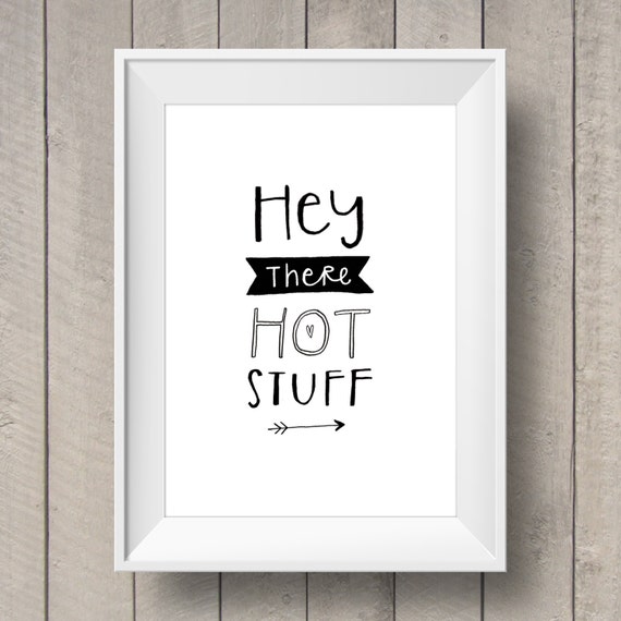 Hey There Hot Stuff Valentines Day Printable Hand 