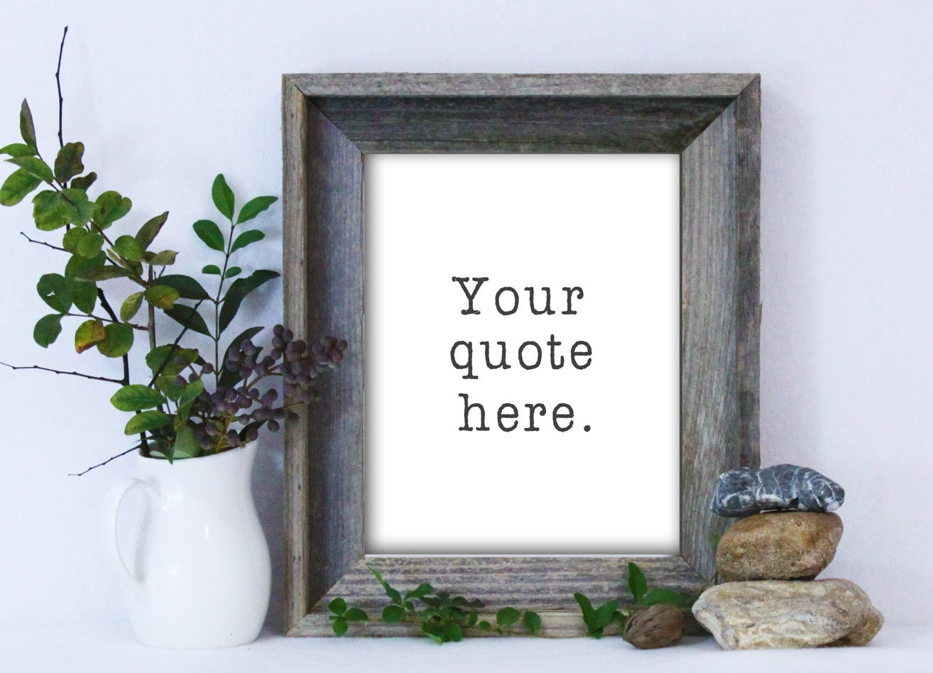 Custom Quote / Custom Quote Print / Personalized Quote Print