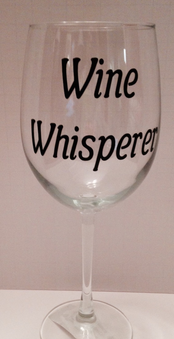 wine glass wine whisper, wine glass with saying,funny ...