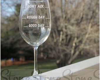 wine glasses, Etched Wine Glasses, funny wine glasses, 12oz, Good Day, Wine Glasses, wine glass, etched wine glass, wine glass, etched