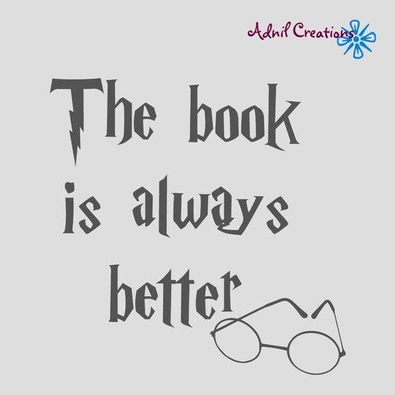 Wall Decal The book is always better Harry by AdnilCreations